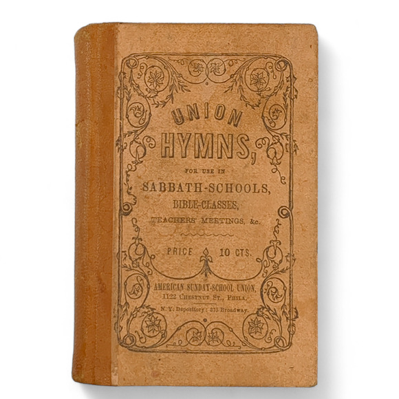 1845 Union Hymns Hymnal Sabbath Schools Bible Classes Teachers Meetings - Picture 1 of 12